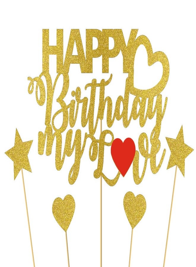 SVM CRAFT® Happy Birthday My Love Cake Topper - Gold Glitter My Love Birthday Party Cake Decoration Supply - Lover Birthday Cake Topper with Heart for Wife, Husband, Children or Parent - Image 1